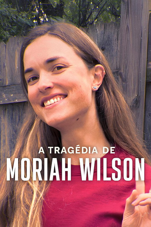 A Tragédia de Moriah Wilson Torrent WEB-DL (2026) Dual Áudio e Legendado
